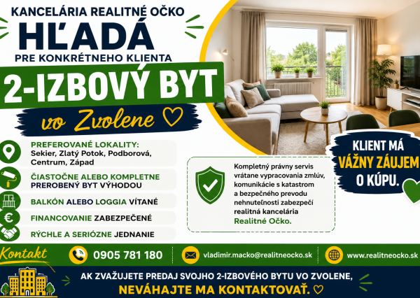 Hľadám  2-izbový byt vo Zvolene.